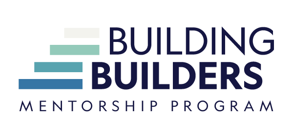 Building Builders Mentorship Program